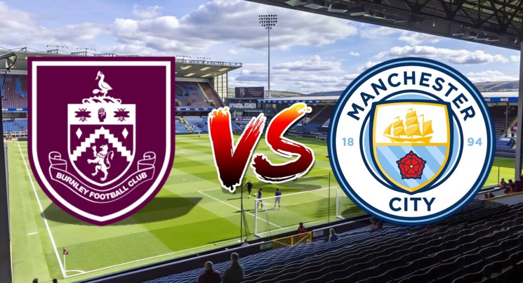 Burnley vs Manchester City